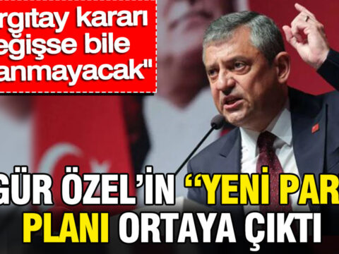 Ozgur ozelin yeni parti plani ortaya cikti yargitay karari degisse bile kapanmayacak reYg6piV